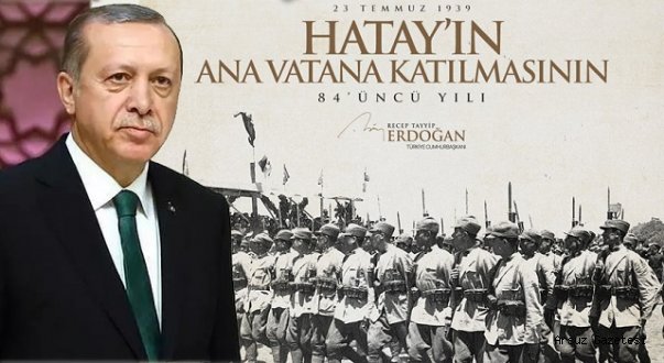 Cumhurbaşkanı Erdoğan’dan Hatay mesajı