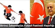 Birinci İskenderun Futbol Festivali Hazırlığı